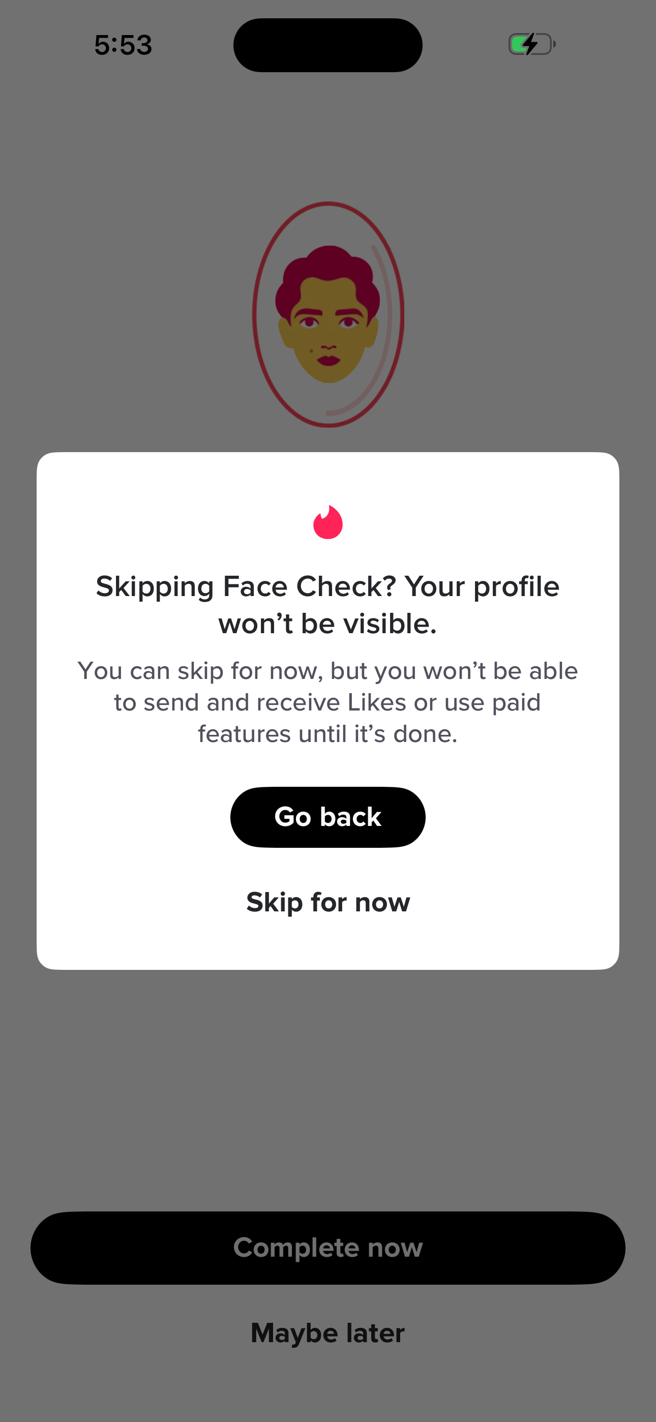Tinder Onboarding — Skip Face Check Confirm screen in Sign up — defer Face Check, land on home flow